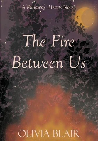 The Fire Between Us
