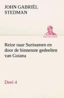 Reize naar Surinamen en door de binnenste gedeelten van Guiana - Deel 4
