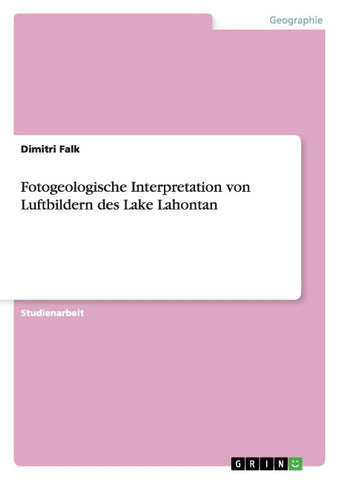 Fotogeologische Interpretation von Luftbildern des Lake Lahontan