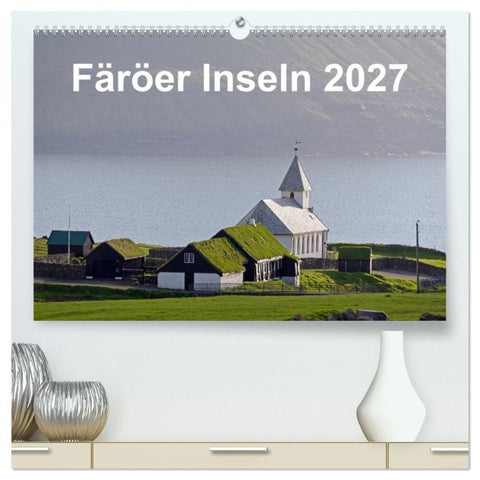Färöer Inseln 2027 (hochwertiger Premium Wandkalender 2027 DIN A2 quer), Kunstdruck in Hochglanz