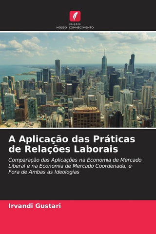 A Aplicação das Práticas de Relações Laborais