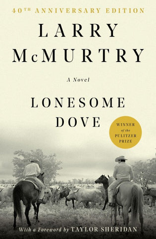 Lonesome Dove. 25th Anniversary Edition