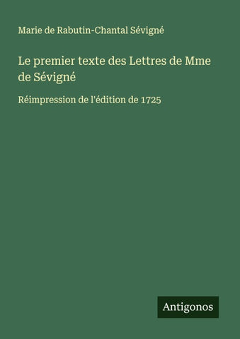 Le premier texte des Lettres de Mme de Sévigné