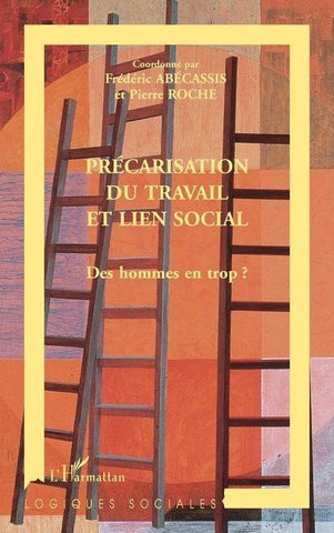 PRÉCARISATION DU TRAVAIL ET LIEN SOCIAL