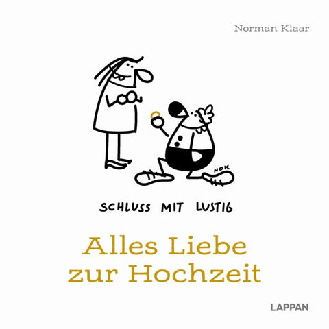 Schluss mit lustig: Alles Liebe zur Hochzeit
