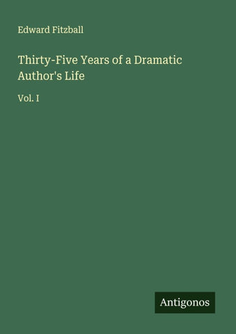 Thirty-Five Years of a Dramatic Author's Life