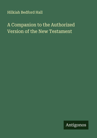 A Companion to the Authorized Version of the New Testament