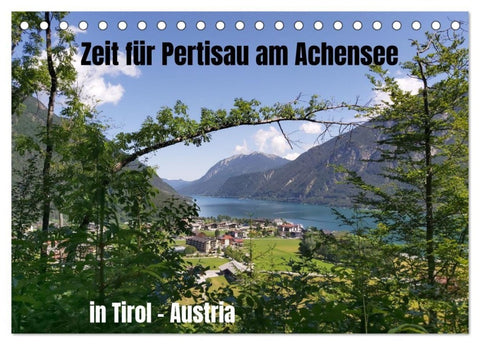 Zeit für Pertisau am Achensee in Tirol - Austria (Tischkalender 2027 DIN A5 quer), CALVENDO Monatskalender