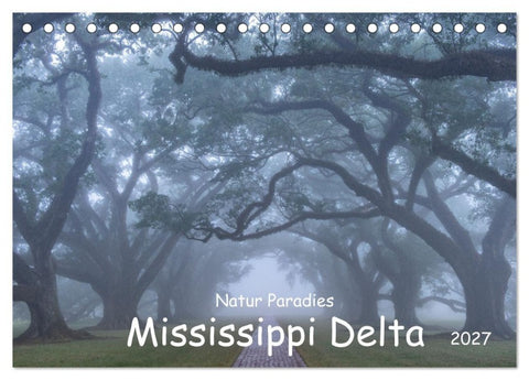 Natur Paradies Mississippi Delta (Tischkalender 2027 DIN A5 quer), CALVENDO Monatskalender