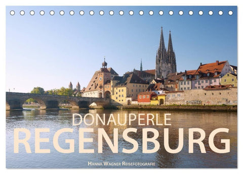 Donauperle Regensburg (Tischkalender 2027 DIN A5 quer), CALVENDO Monatskalender