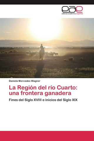 La Región del río Cuarto: una frontera ganadera