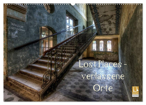 Lost Places - Verlassene Orte (Wandkalender 2026 DIN A2 quer), CALVENDO Monatskalender