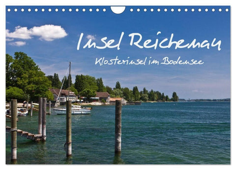 Insel Reichenau - Klosterinsel im Bodensee (Wandkalender 2027 DIN A4 quer), CALVENDO Monatskalender