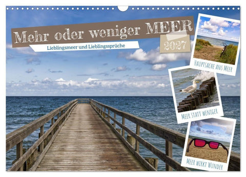 Mehr oder weniger Meer (Wandkalender 2027 DIN A3 quer), CALVENDO Monatskalender