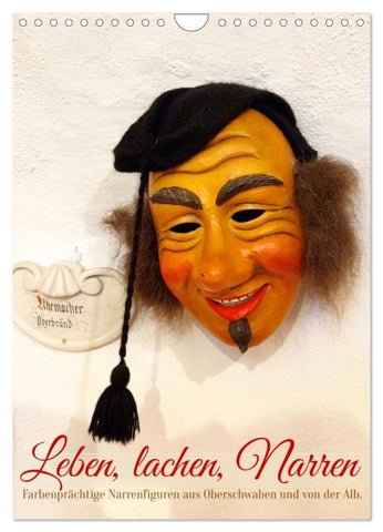 Leben, lachen, Narren (Wandkalender 2026 DIN A4 hoch), CALVENDO Monatskalender
