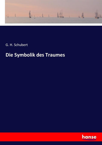 Die Symbolik des Traumes