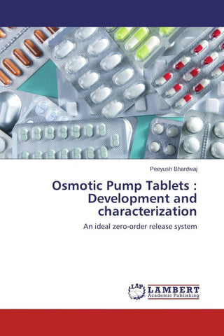 Osmotic Pump Tablets : Development and characterization