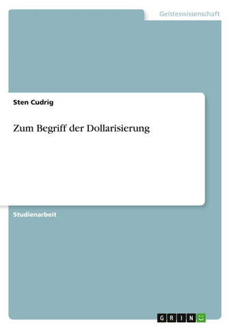 Zum Begriff der Dollarisierung