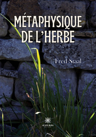 Métaphysiquede l'herbe