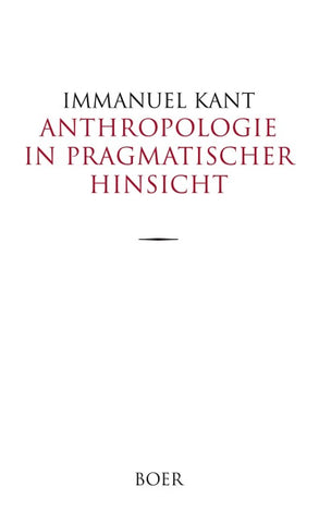 Anthropologie in pragmatischer Hinsicht