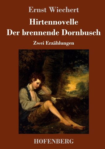 Hirtennovelle / Der brennende Dornbusch