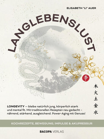 Langlebenslust. Longevity - bleibe natürlich jung, körperlich stark und mental fit.