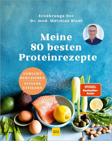 Meine 80 besten Proteinrezepte