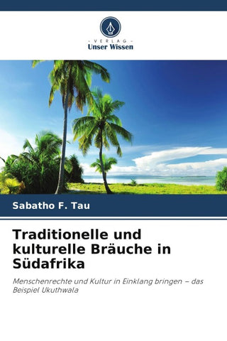 Traditionelle und kulturelle Bräuche in Südafrika