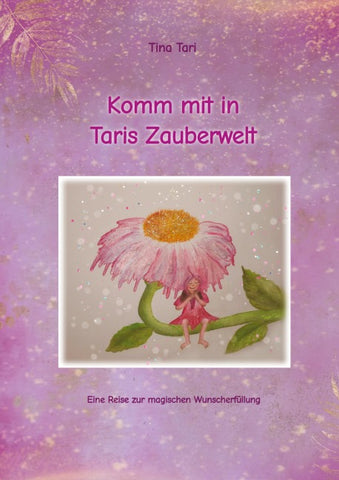 Komm mit in Taris Zauberwelt