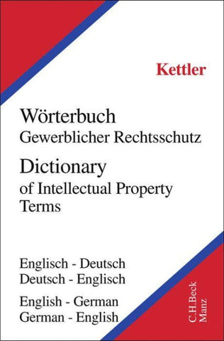 Fachwörterbuch Gewerblicher Rechtsschutz und Urheberrecht