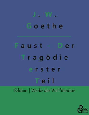 Faust - Der Tragödie erster Teil