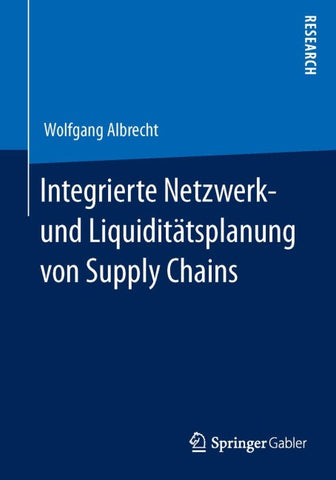 Integrierte Netzwerk- und Liquiditätsplanung von Supply Chains