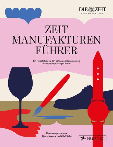 Der ZEIT Manufakturenführer