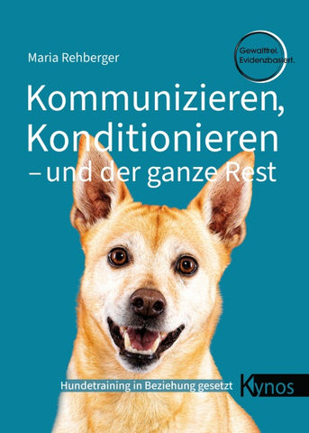 Kommunizieren, Konditionieren – und der ganze Rest