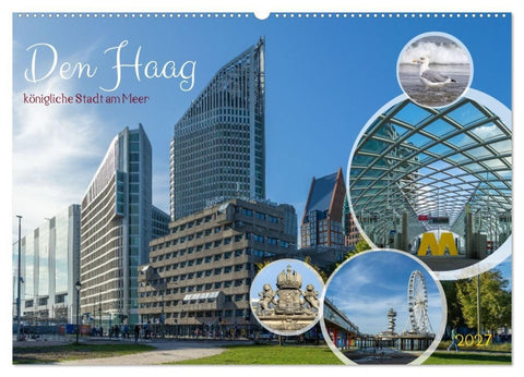 Den Haag - königliche Stadt am Meer (Wandkalender 2027 DIN A2 quer), CALVENDO Monatskalender
