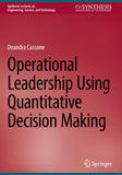 Operational Leadership Using Quantitative Decision Making