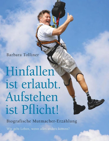 Hinfallen ist erlaubt. Aufstehen ist Pflicht!