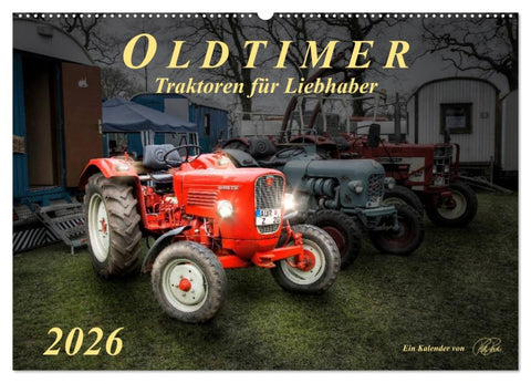 Oldtimer - Traktoren für Liebhaber (Wandkalender 2026 DIN A2 quer), CALVENDO Monatskalender