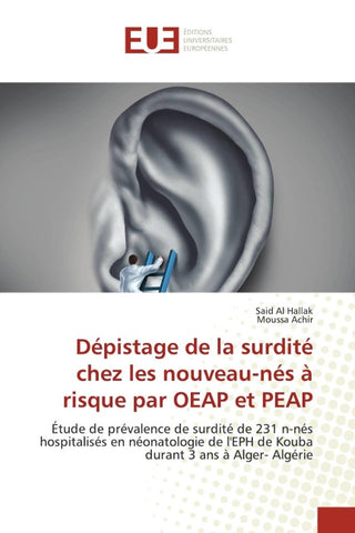 Dépistage de la surdité chez les nouveau-nés à risque par OEAP et PEAP