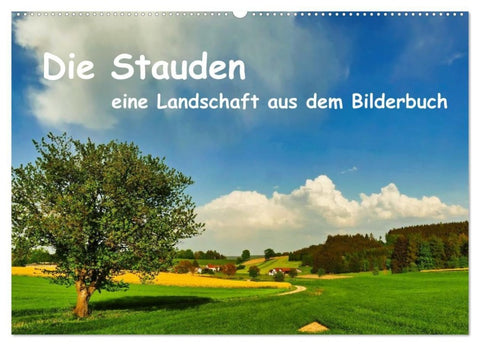 Die Stauden, eine Landschaft aus dem Bilderbuch (Wandkalender 2027 DIN A2 quer), CALVENDO Monatskalender
