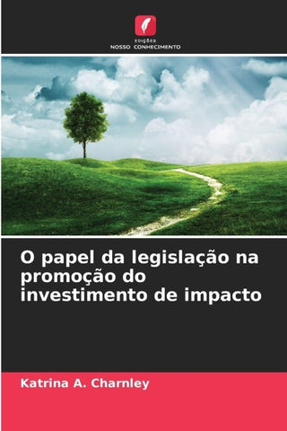O papel da legislação na promoção do investimento de impacto