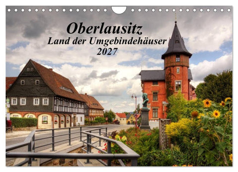 Oberlausitz - Land der Umgebindehäuser (Wandkalender 2027 DIN A4 quer), CALVENDO Monatskalender