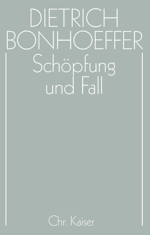 Dietrich Bonhoeffer Werke (DBW) / Schöpfung und Fall