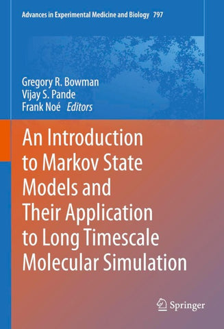 An Introduction to Markov State Models and Their Application to Long Timescale Molecular Simulation
