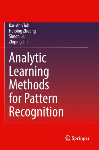 Analytic Learning Methods for Pattern Recognition