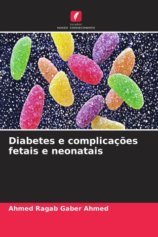 Diabetes e complicações fetais e neonatais