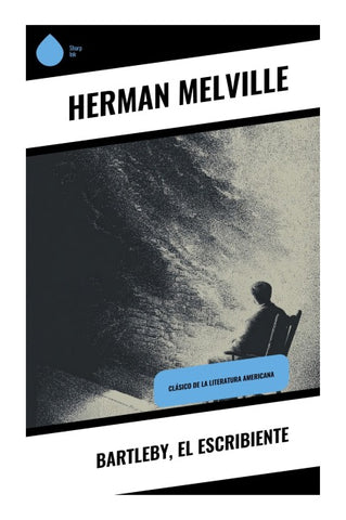 Bartleby, el escribiente
