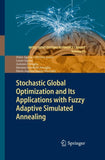 Stochastic Global Optimization and Its Applications with Fuzzy Adaptive Simulated Annealing