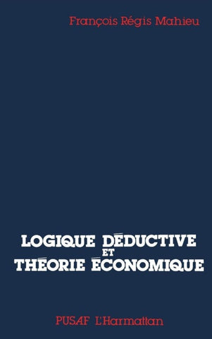 Logiques déductives et théorie économique