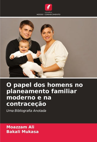 O papel dos homens no planeamento familiar moderno e na contraceção